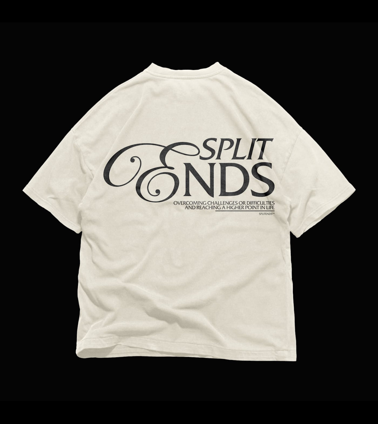 SPLIT ENDS - “OVERCOMING CHALLENGES CREAM TEE”